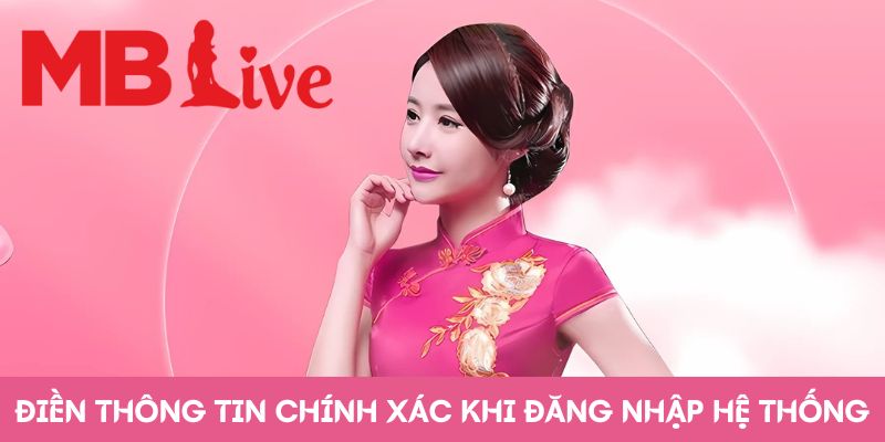 Điền thông tin chính xác khi đăng nhập hệ thống 