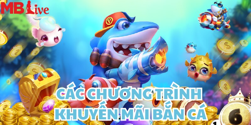 Công phá hàng loạt chương trình khuyến mãi bắn cá